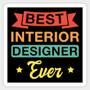 Best Interior Designer Ever - Funny Interior Designers Retro Sticker